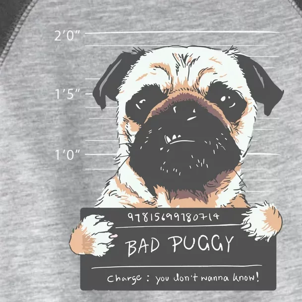 Bad Puggy Charge You Dont Wanna Know Dog Dad Pug Lover Gift Toddler Fine Jersey T-Shirt