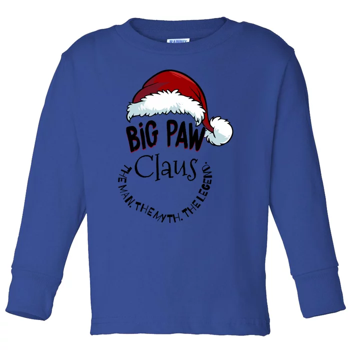 Big Paw Claus Happy New Santa Claus Christmas Myth Legend Funny Gift Toddler Long Sleeve Shirt