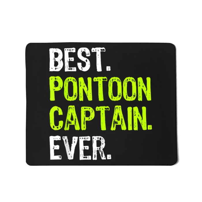 Best Pontoon Captain Ever | Pontoon Boat Mousepad