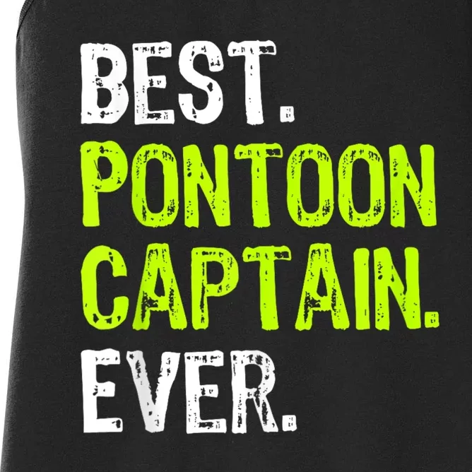 Best Pontoon Captain Ever | Pontoon Boat Women's Racerback Tank