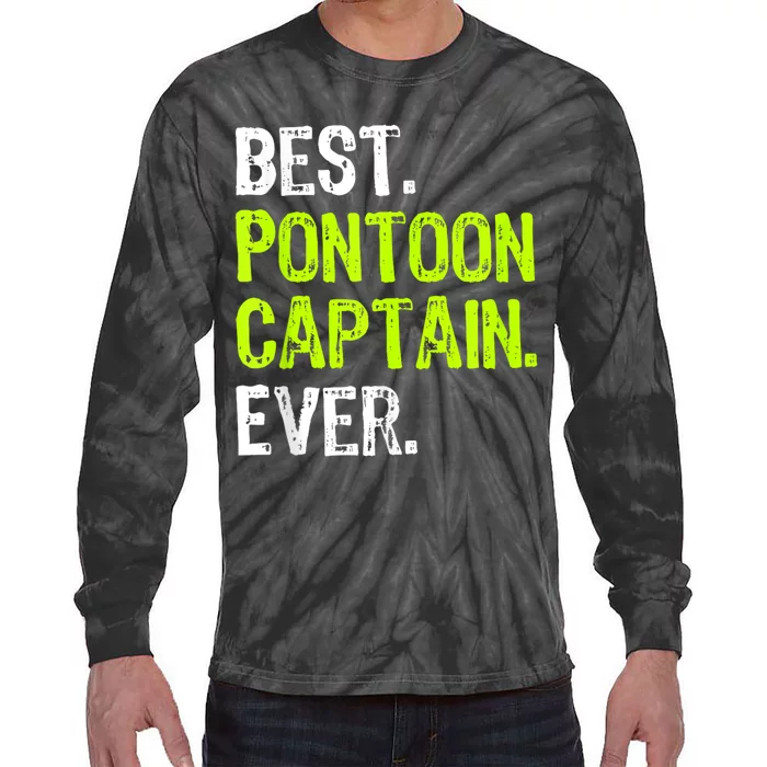 Best Pontoon Captain Ever | Pontoon Boat Tie-Dye Long Sleeve Shirt