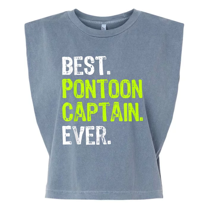 Best Pontoon Captain Ever | Pontoon Boat Garment-Dyed Women's Muscle Tee