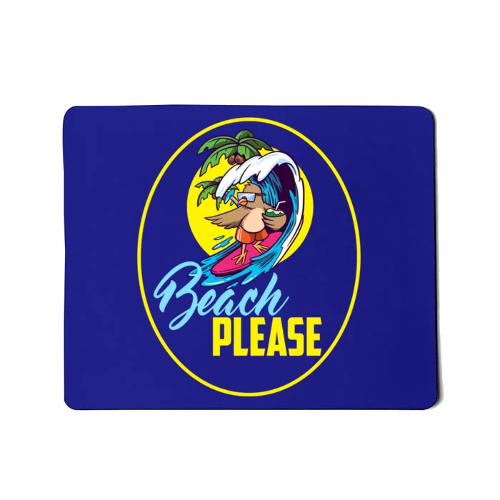 Beach Please Cute Bird Surfing The Waves Gift Mousepad