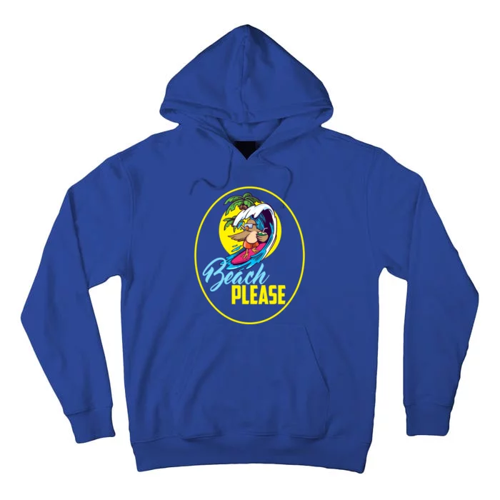 Beach Please Cute Bird Surfing The Waves Gift Tall Hoodie