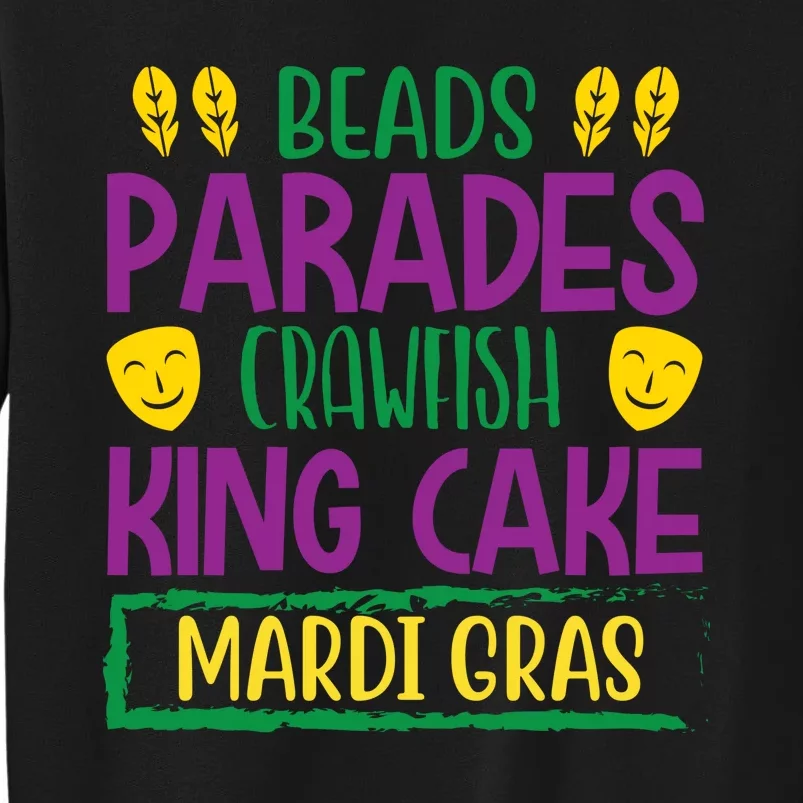 Beads Parades Crawfish King Cake Mardi Gras Tall Sweatshirt