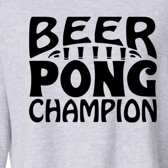 Beer Pong Champion Cropped Pullover Crew