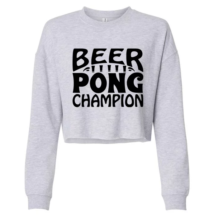 Beer Pong Champion Cropped Pullover Crew