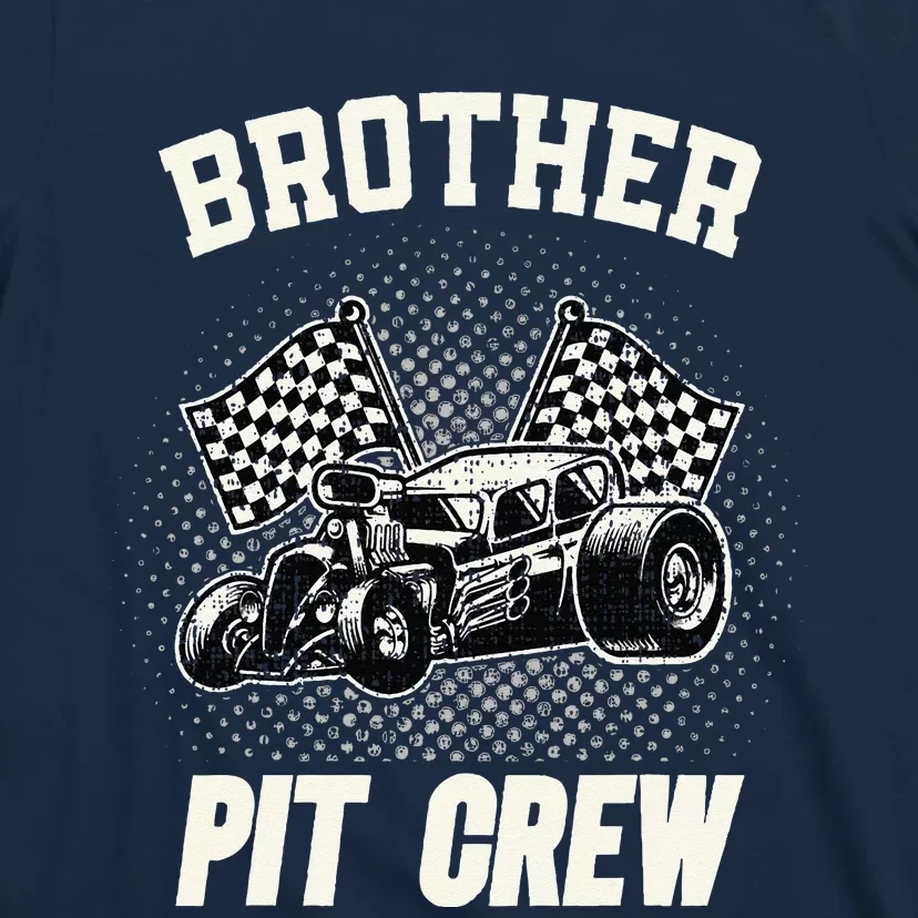 Brother Pit Crew Funny Race Car Birthday Party Racing Family T-Shirt