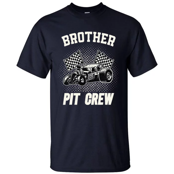 Brother Pit Crew Funny Race Car Birthday Party Racing Family Tall T-Shirt