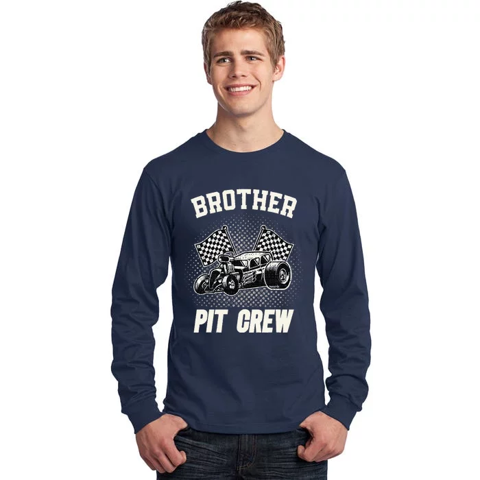 Brother Pit Crew Funny Race Car Birthday Party Racing Family Tall Long Sleeve T-Shirt