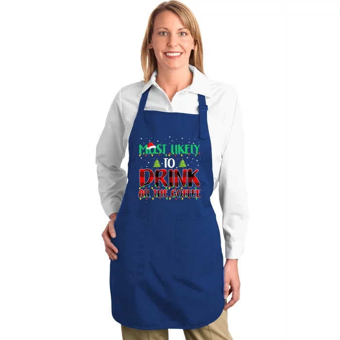 Buffalo Plaid Christmas Most Likely To Drink All The Coffee Gift Full-Length Apron With Pocket