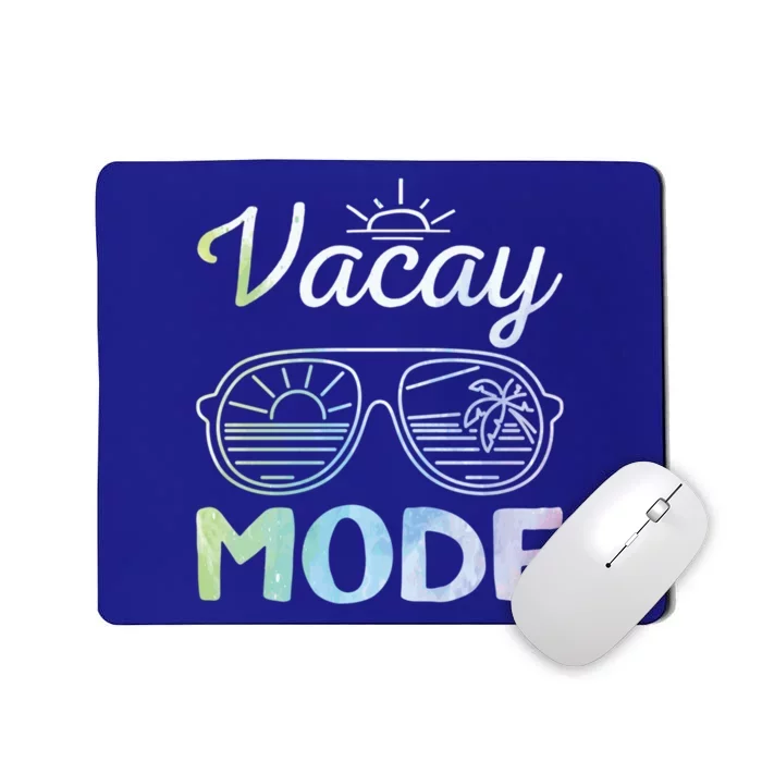 Beach Party Cruise Vacation Mode On Beach Goers Vacay Mode Gift Mousepad