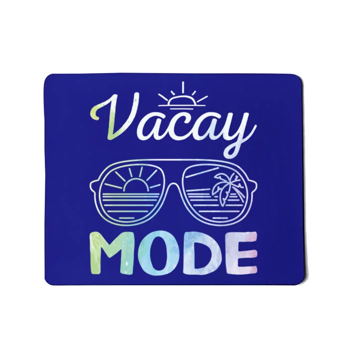 Beach Party Cruise Vacation Mode On Beach Goers Vacay Mode Gift Mousepad