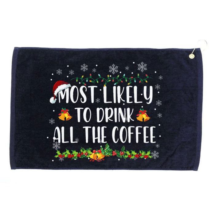 Buffalo Plaid Christmas Most Likely To Drink All The Coffee Grommeted Golf Towel