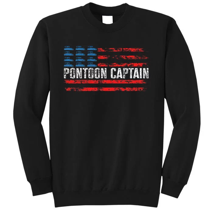 Boating Pontoon Captain 4th Of July Pontoon Boat Tall Sweatshirt