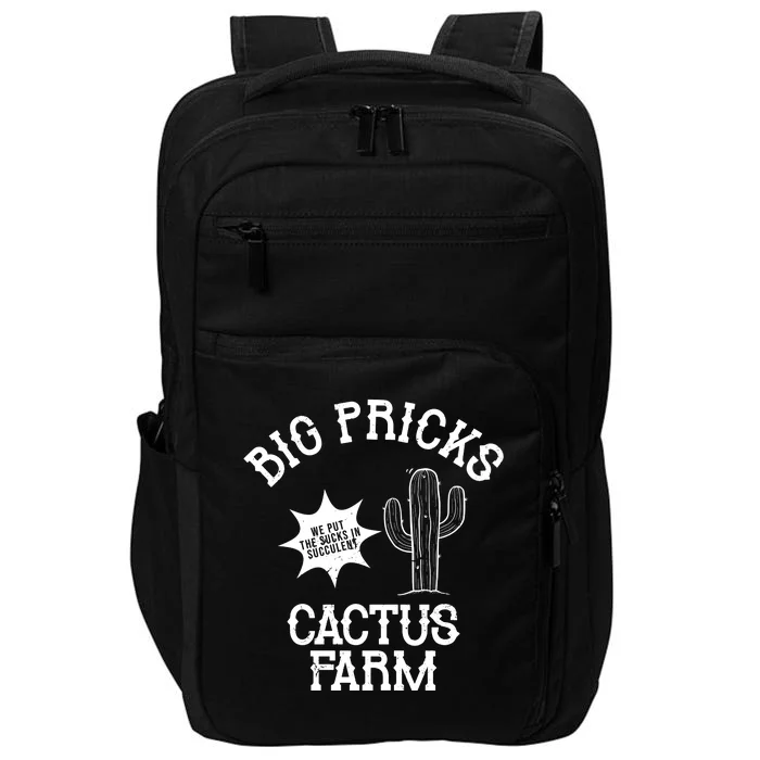 Big Pricks Cactus Farm Funny Impact Tech Backpack