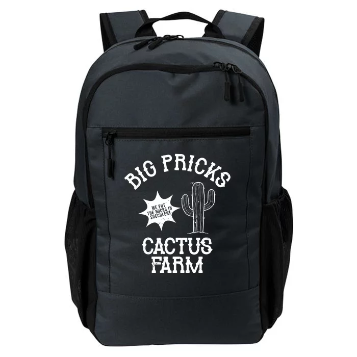 Big Pricks Cactus Farm Funny Daily Commute Backpack