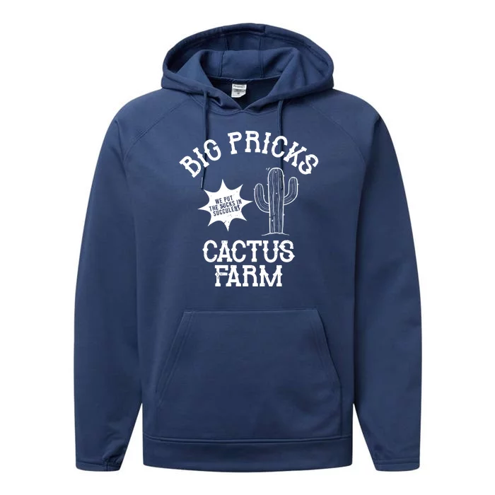 Big Pricks Cactus Farm Funny Performance Fleece Hoodie