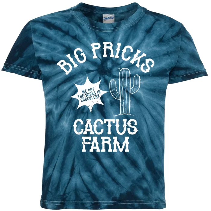 Big Pricks Cactus Farm Funny Kids Tie-Dye T-Shirt