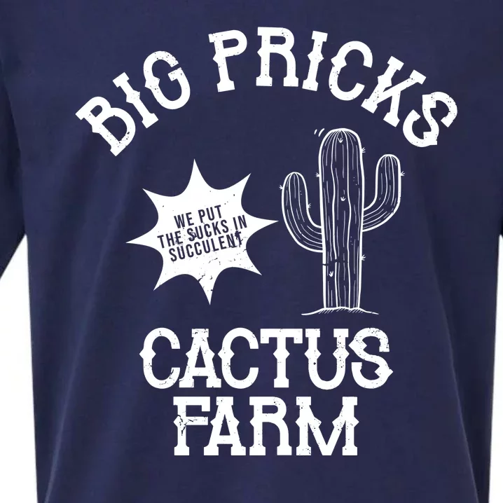 Big Pricks Cactus Farm Funny Sueded Cloud Jersey T-Shirt