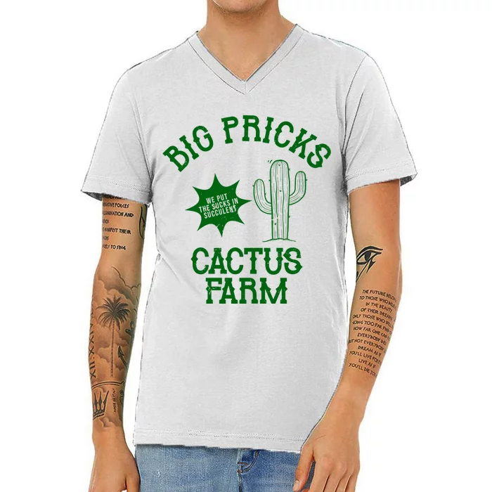 Big Pricks Cactus Farm Funny V-Neck T-Shirt