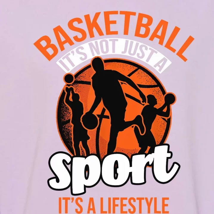 Basketball Player Coach Team Baller Sports Lover Bball Fan Garment-Dyed Sweatshirt