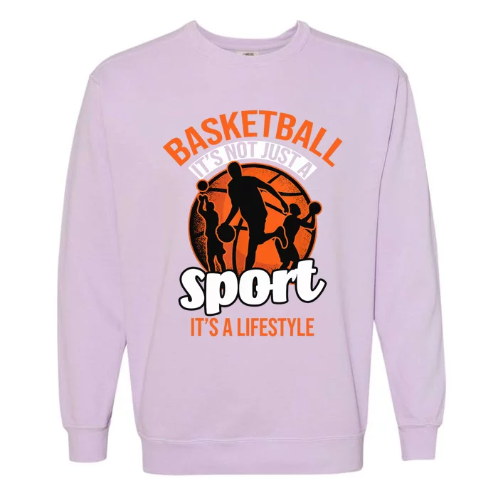 Basketball Player Coach Team Baller Sports Lover Bball Fan Garment-Dyed Sweatshirt