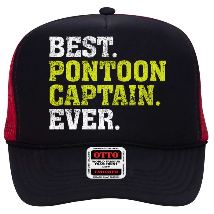 Best Pontoon Captain Ever | Pontoon Boat High Crown Mesh Trucker Hat