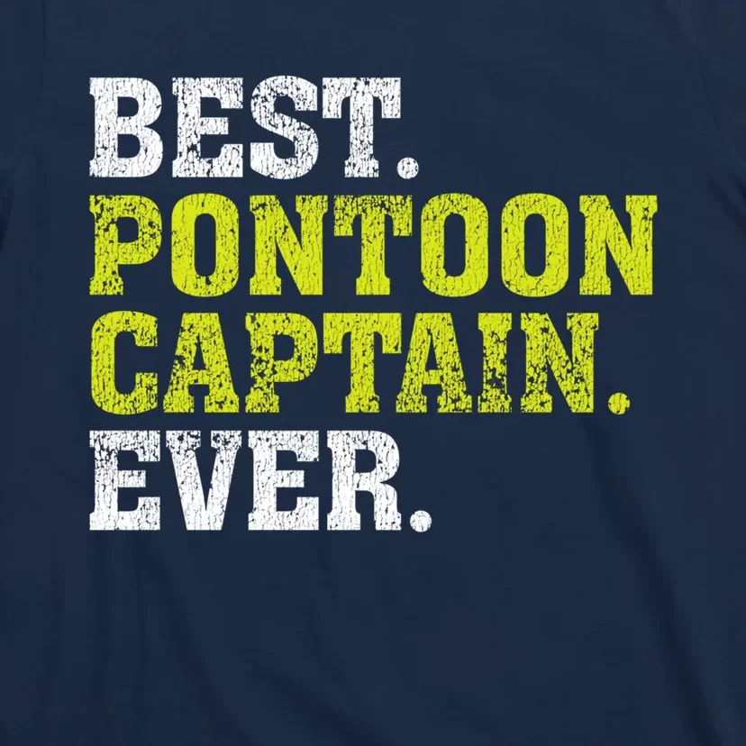 Best Pontoon Captain Ever | Pontoon Boat T-Shirt