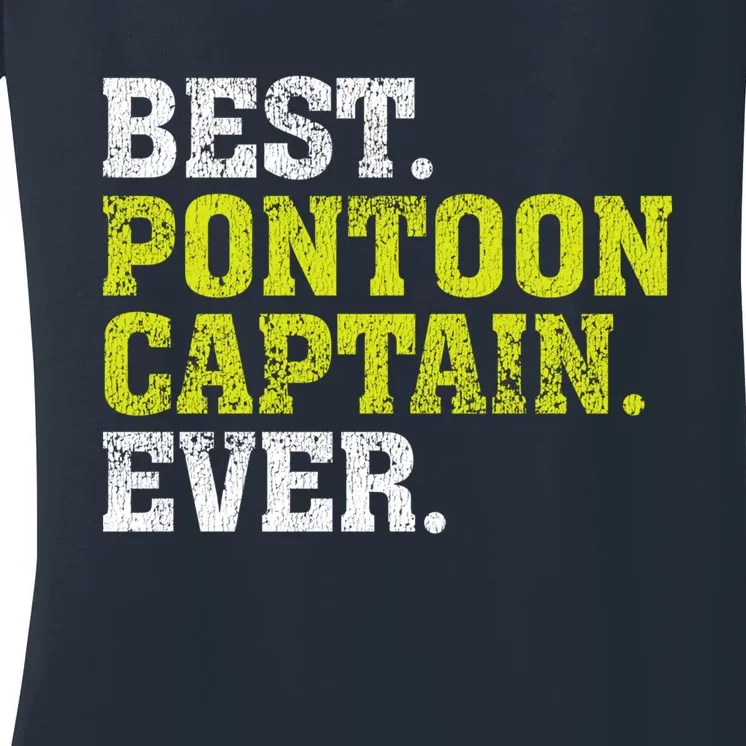 Best Pontoon Captain Ever | Pontoon Boat Women's V-Neck T-Shirt