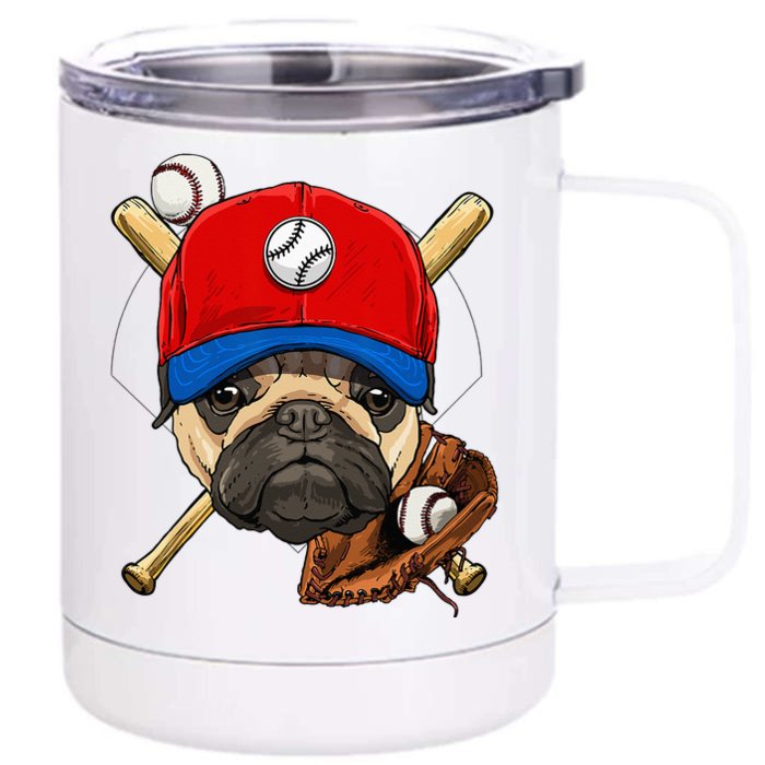 Baseball Player Coach Pug Dog Lover Pug Mom Catcher Pitcher Front & Back 12oz Stainless Steel Tumbler Cup