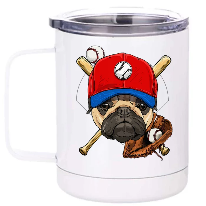 Baseball Player Coach Pug Dog Lover Pug Mom Catcher Pitcher Front & Back 12oz Stainless Steel Tumbler Cup