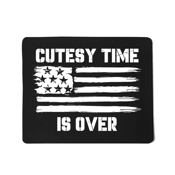 Bold Patriotic Cutesy Time Is Over Design Mousepad