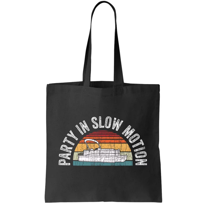 Best Pontoon Captain Gifts Boat Party In Slow Motion Tote Bag