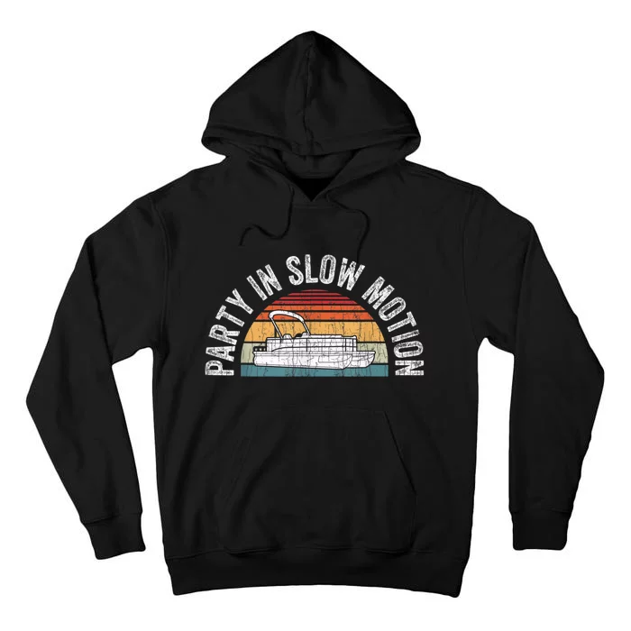 Best Pontoon Captain Boat Party In Slow Motion Tall Hoodie