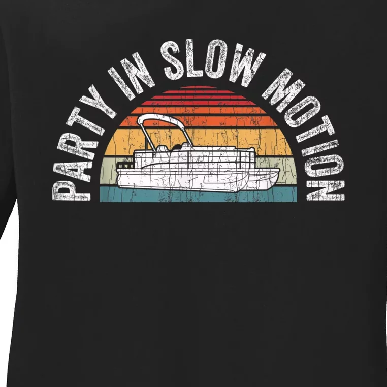 Best Pontoon Captain Boat Party In Slow Motion Ladies Long Sleeve Shirt