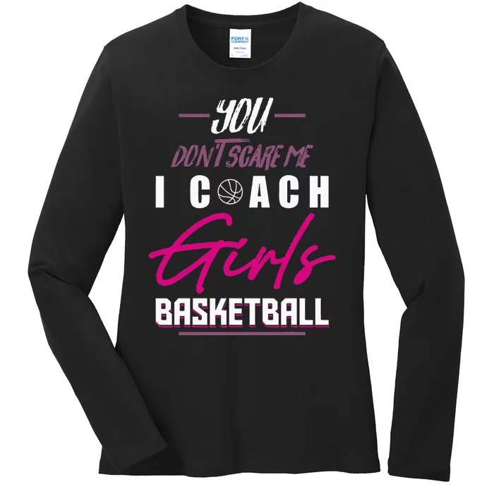 Basketball Player Coach Team Funny Baller Girl Trainor Ladies Long Sleeve Shirt