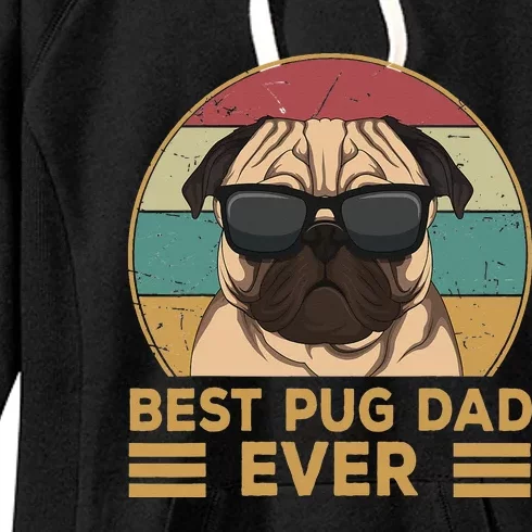 Best Pug Dad Ever Funny Pug Dog Gift Women's Fleece Hoodie