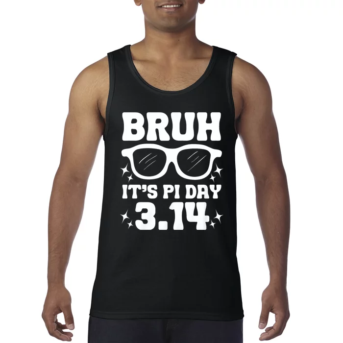 Bruh Pi Day 3.14 Pi Symbol Funny Pi Day Teachers Math Lovers Tank Top