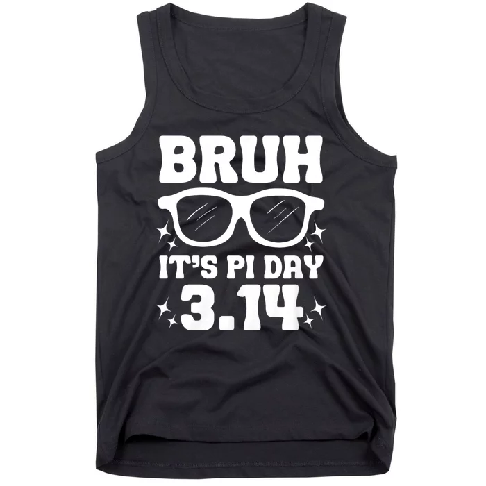 Bruh Pi Day 3.14 Pi Symbol Funny Pi Day Teachers Math Lovers Tank Top