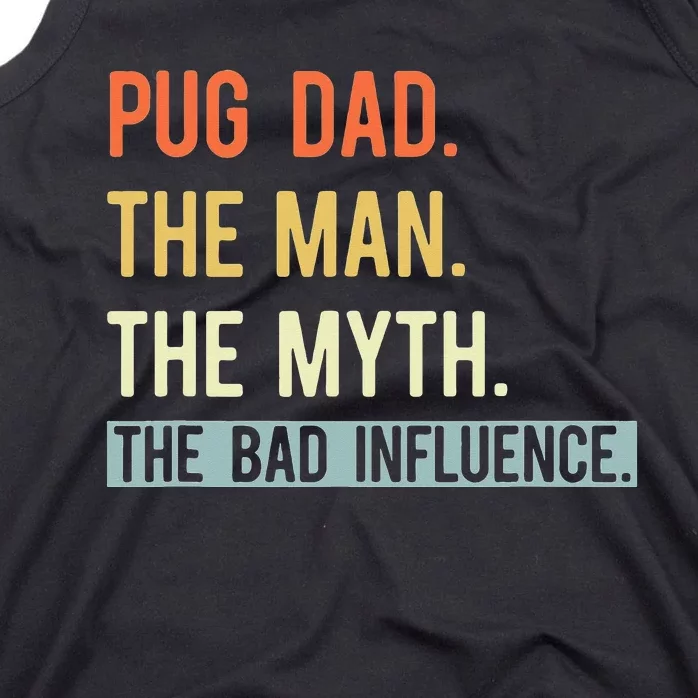 Best Pug Dad Ever Gifts Dog Animal Lovers Man Myth Cute Tank Top