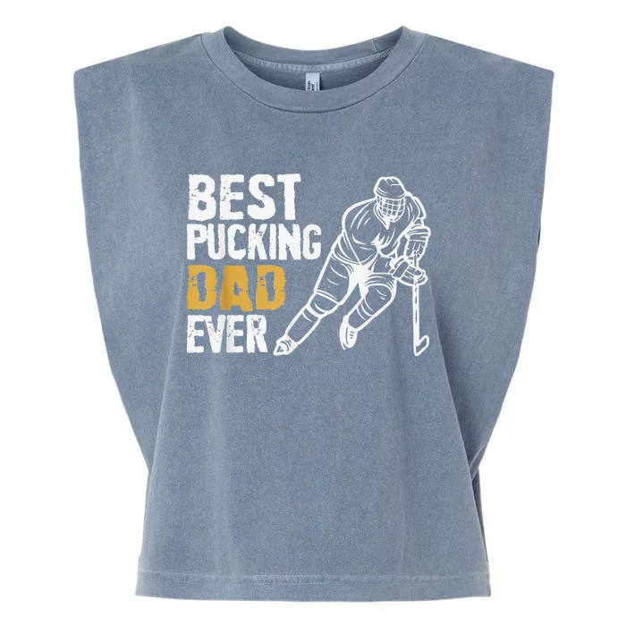 Best Pucking Dad Ever Retro Ice Hockey Coach Garment-Dyed Women's Muscle Tee