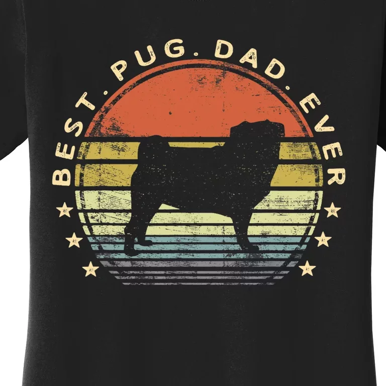 Best Pug Dad Ever Dog Lover Gifts Pug Pet Owner Pappy Daddy Women's T-Shirt