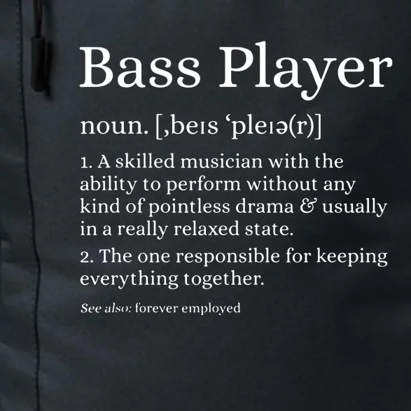 Bass Player Definition Bassist Gift For Musicians Daily Commute Backpack