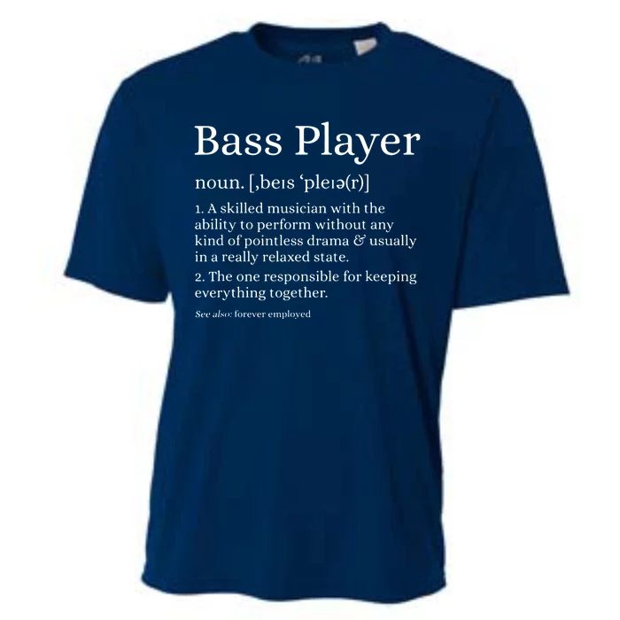 Bass Player Definition Bassist Gift For Musicians Cooling Performance Crew T-Shirt