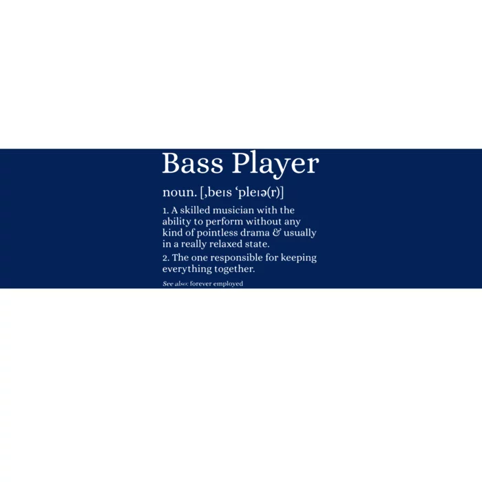 Bass Player Definition Bassist Gift For Musicians Bumper Sticker