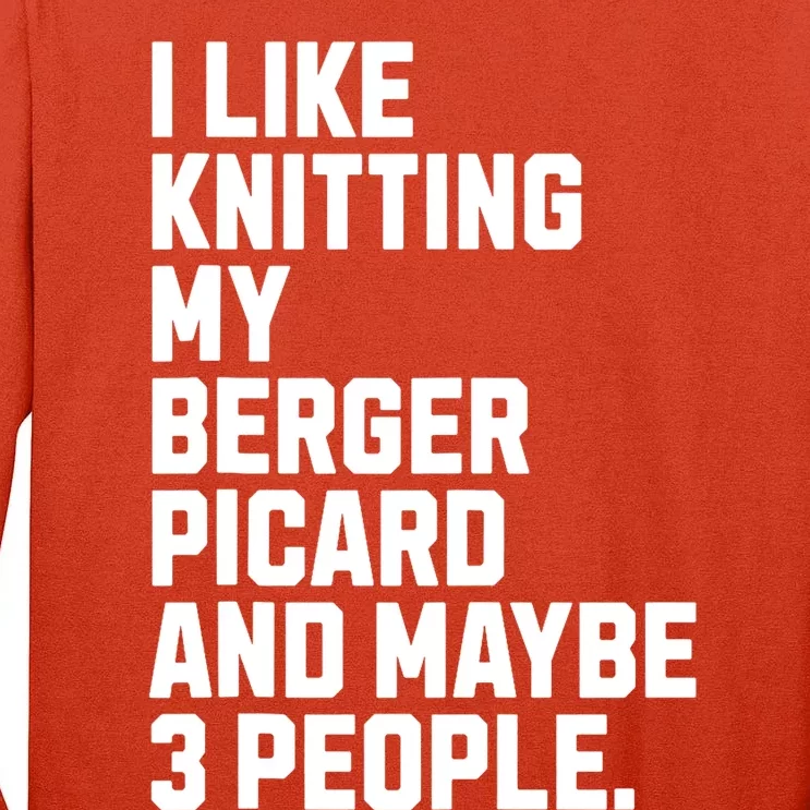 Berger Picard Dog Owner Knitting Lover Funny Knitter Tall Long Sleeve T-Shirt