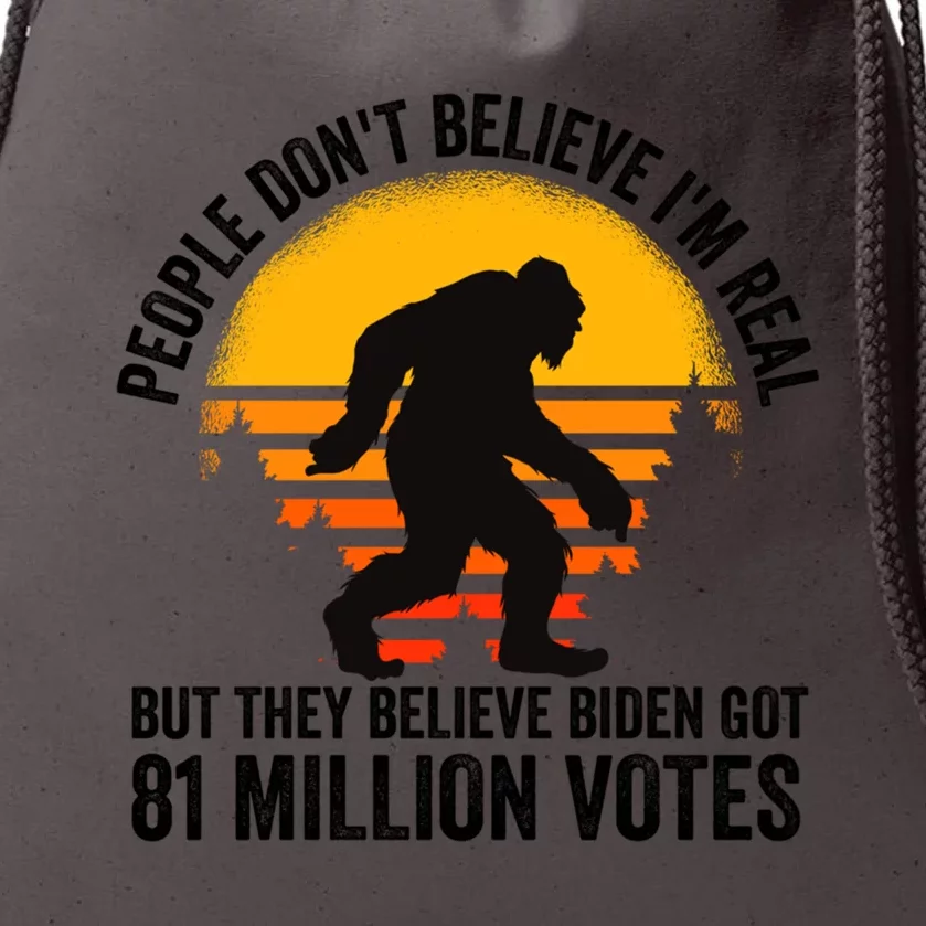 Bigfoot People DonT Believe IM Real But They Believe Biden Cool Gift Drawstring Bag