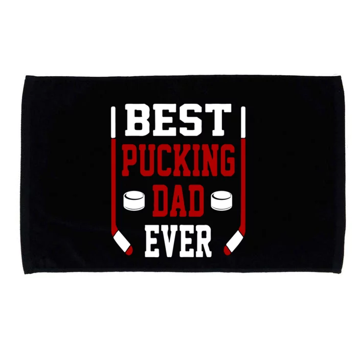 Best Pucking Dad Ever Father's Day Gift Microfiber Hand Towel