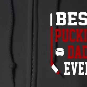 Best Pucking Dad Ever Father's Day Gift Full Zip Hoodie